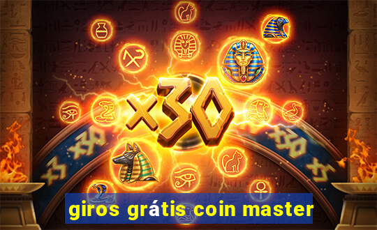 giros grátis coin master