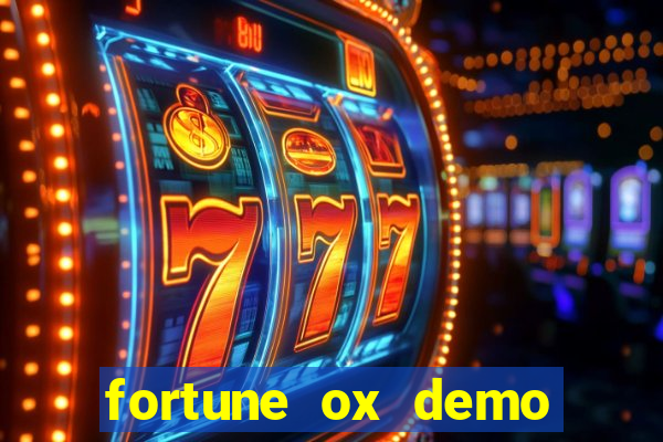 fortune ox demo grátis dinheiro infinito