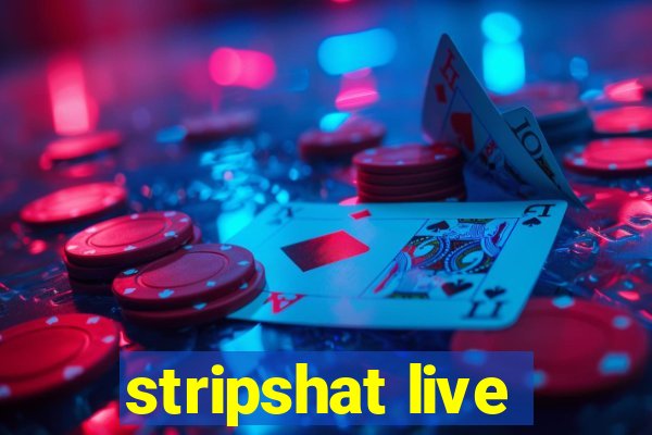 stripshat live