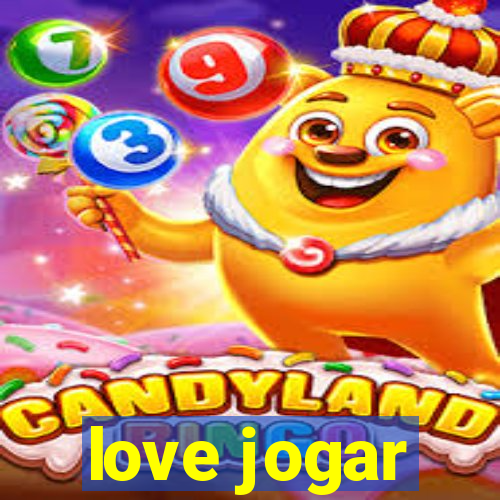 love jogar