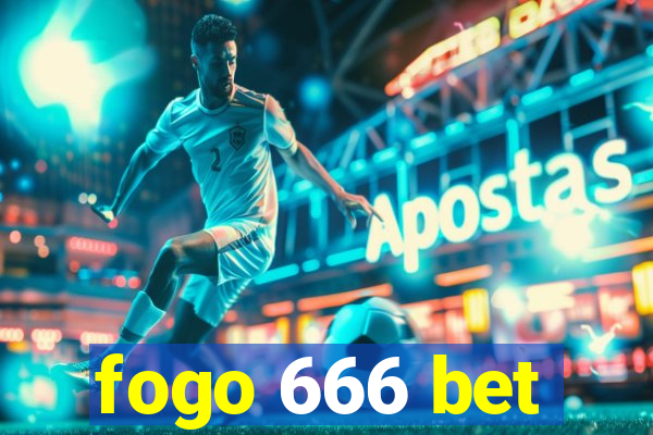 fogo 666 bet