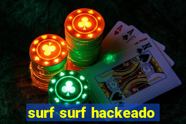 surf surf hackeado