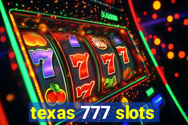 texas 777 slots