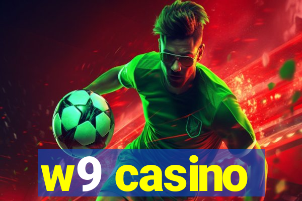 w9 casino