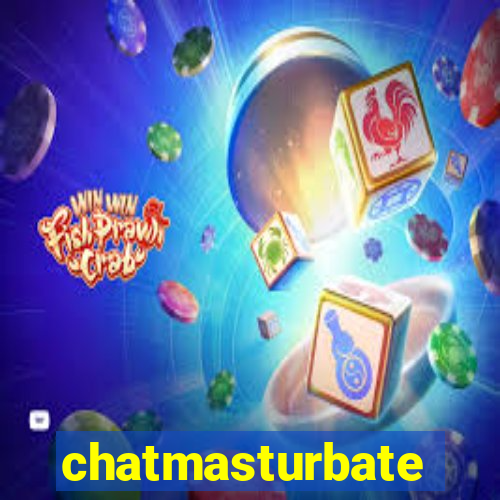 chatmasturbate