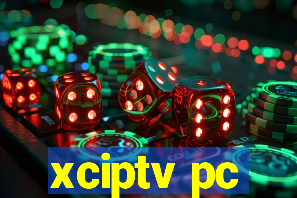 xciptv pc