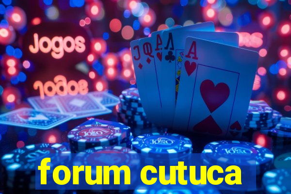 forum cutuca