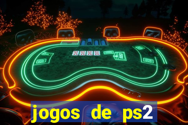 jogos de ps2 formato iso