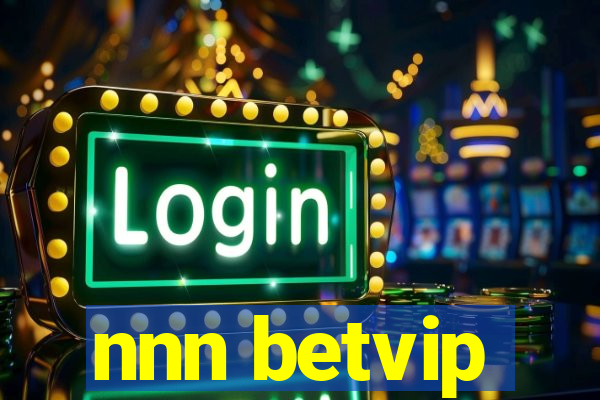 nnn betvip