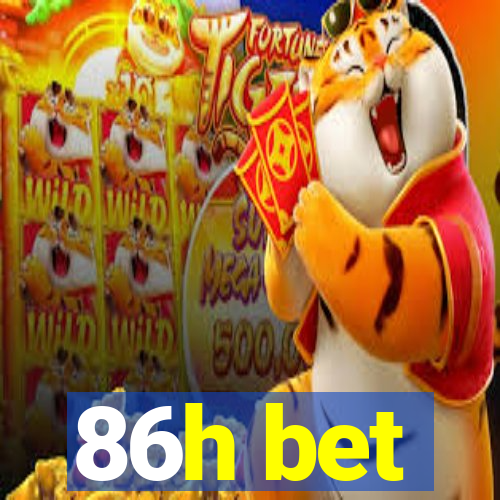 86h bet