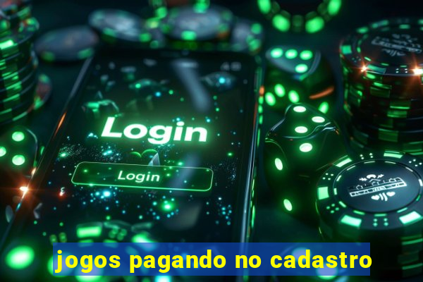 jogos pagando no cadastro