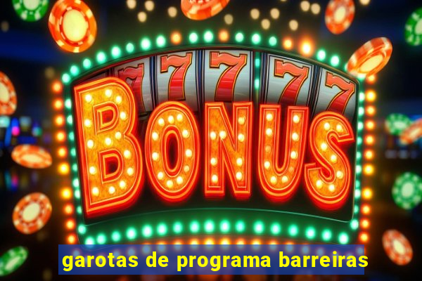 garotas de programa barreiras