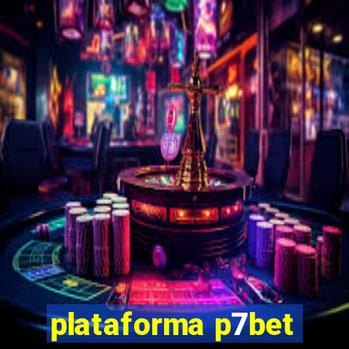 plataforma p7bet