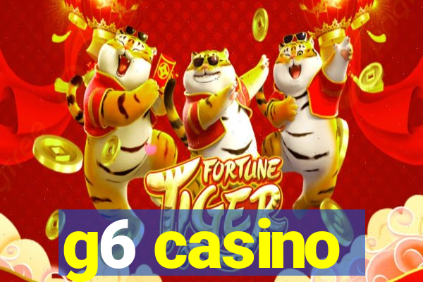 g6 casino