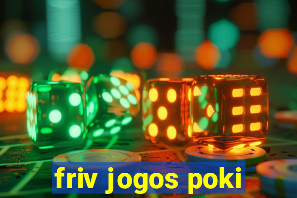 friv jogos poki