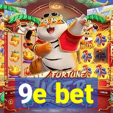 9e bet