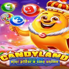 ejor pltfor e cino online