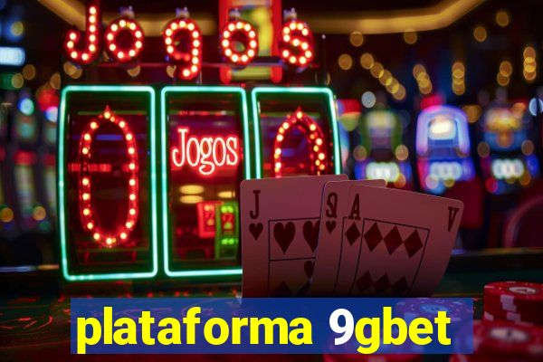 plataforma 9gbet