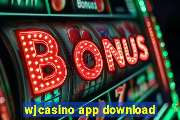 wjcasino app download