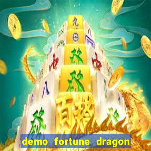 demo fortune dragon com ganho certo