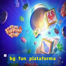 bg fun plataforma de jogos