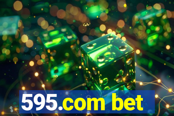 595.com bet