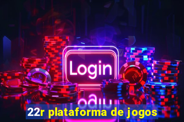 22r plataforma de jogos