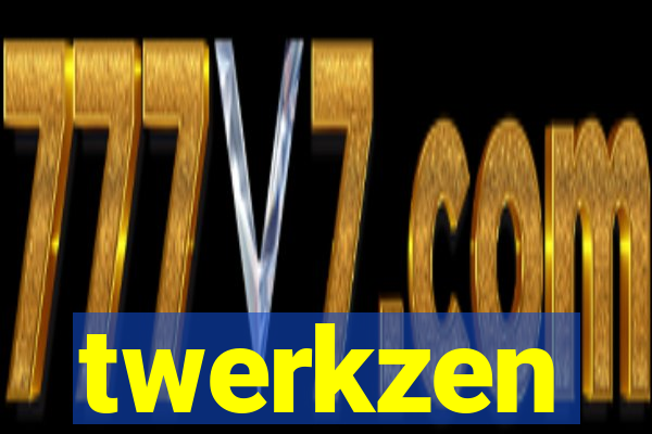 twerkzen