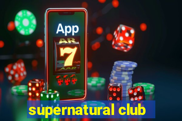 supernatural club