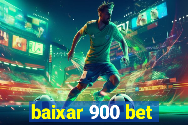 baixar 900 bet