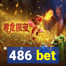 486 bet