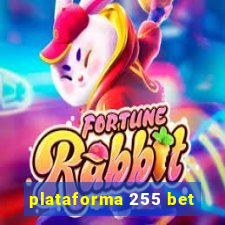 plataforma 255 bet