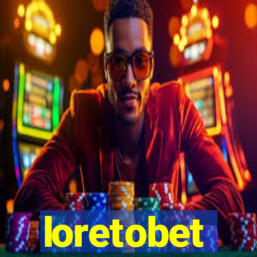 loretobet