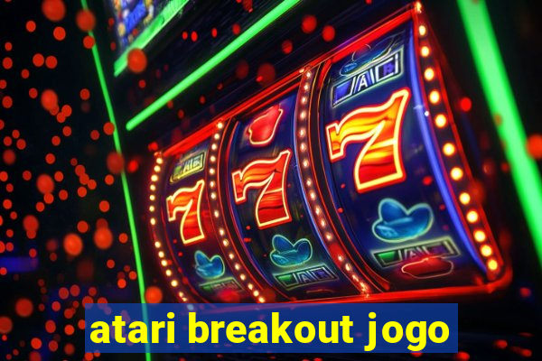 atari breakout jogo