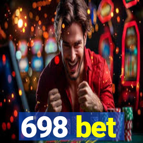 698 bet