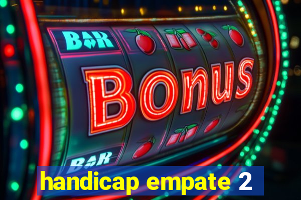 handicap empate 2