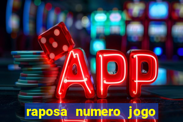 raposa numero jogo do bicho