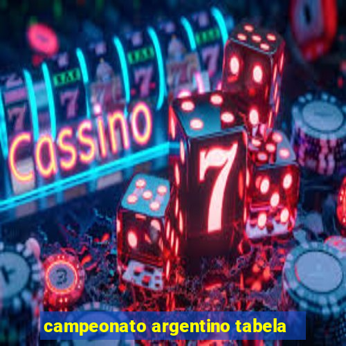 campeonato argentino tabela