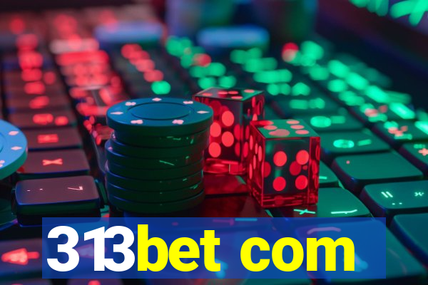 313bet com