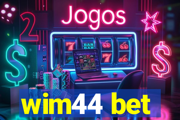 wim44 bet