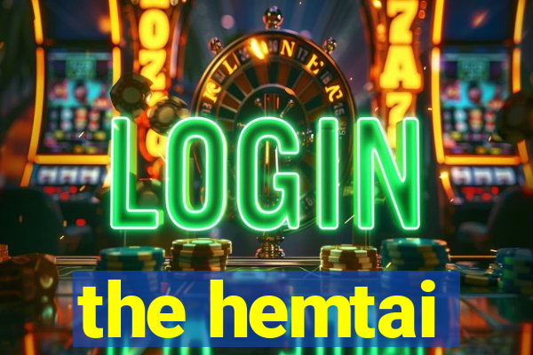 the hemtai