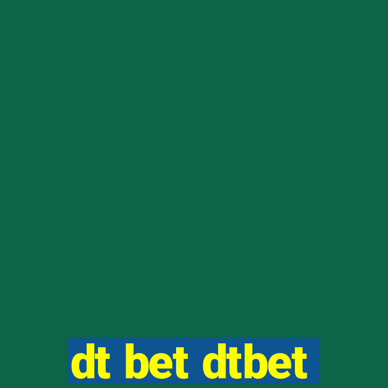 dt bet dtbet