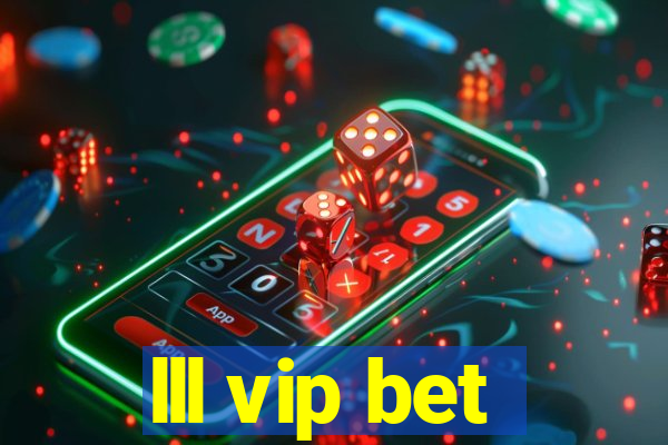 lll vip bet