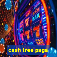 cash tree paga