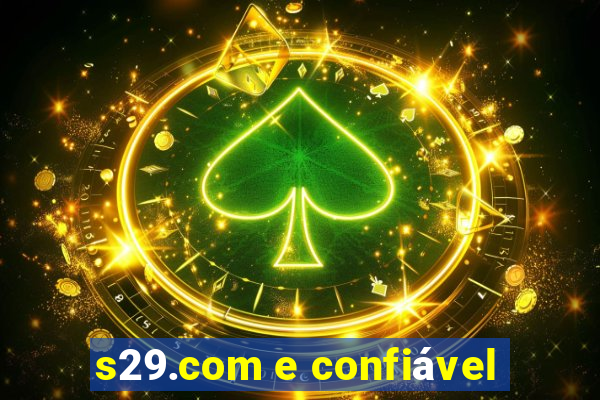 s29.com e confiável