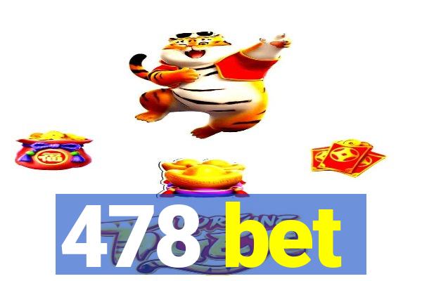 478 bet