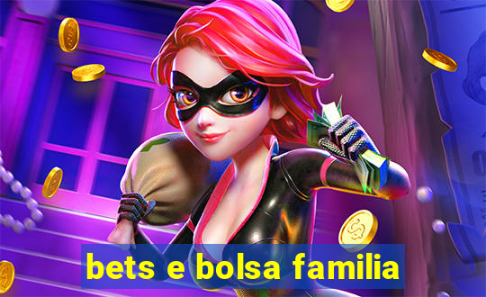 bets e bolsa familia