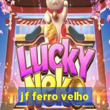 jf ferro velho