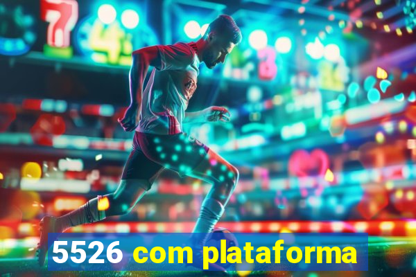 5526 com plataforma