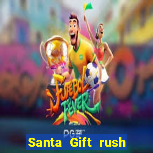 Santa Gift rush demo santa's